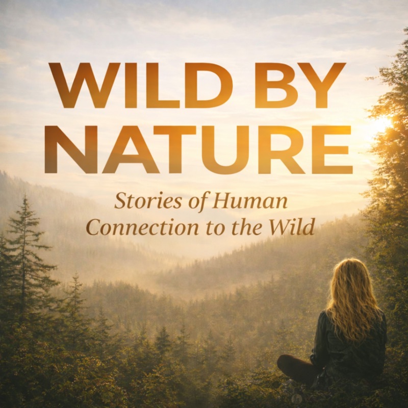 Wild by Nature podcast cover art
